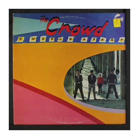 THE CROWD - A World Apart - LP