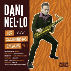 DANI NEL.LO - Los Saxofonistas Salvajes Vol.II - LP
