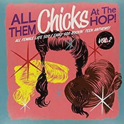 VA - All Them Chicks At The Hop! Vol. 2 - LP