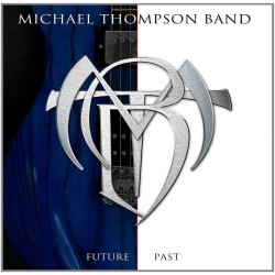 MICHAEL THOMPSON BAND – Future Past - CD