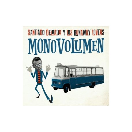SANTIAGO DELGADO Y LOS RUNAWAY LOVERS - Monovolumen - CD