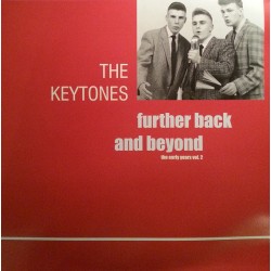 THE KEYTONES - Further Back And Beyond - The Early Years Vol. 2 - LP
