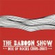 THE BABOON SHOW - Box Of Rocks (2005-2007) - 3XLP