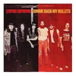 LYNYRD SKYNYRD - Gimme Back My Bullets - LP