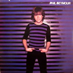PHIL SEYMOUR - Phil Seymour - LP