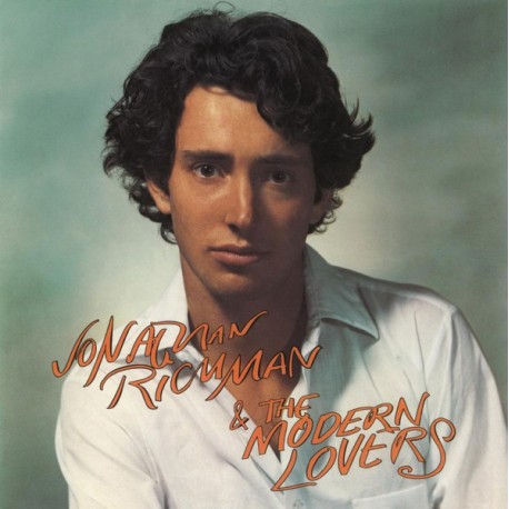 JONATHAN RICHMAN & THE MODERN LOVERS - Jonathan Richman & The Modern Lovers - LP