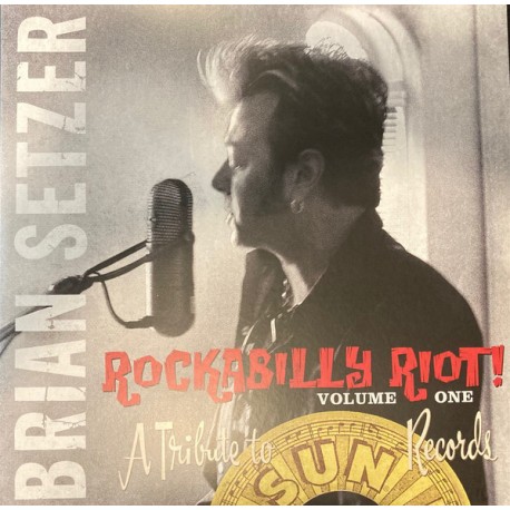 BRIAN SETZER - Rockabilly Riot! Volume One - A Tribute To Sun Records - 2xLP
