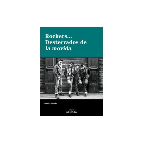 ROCKERS... - DESTERRADOS DE LA MOVIDA - Jordan , Laurel - Libro