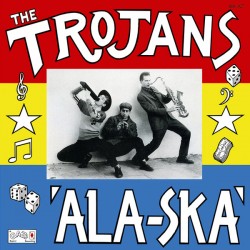THE TROJANS - Ala-Ska - LP