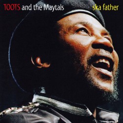 TOOTS AND THE MAYTALS - Ska Father - LP