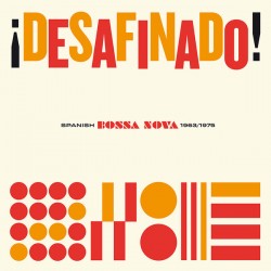 VA - ¡Desafinado! -Spanish Bossa Nova 1963/1975 - LP