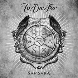 TO/DIE/FOR – Samsara - CD