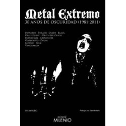 METAL EXTREMO - 30 AÑOS DE OSCURIDAD (1981-2011) - Rubio Gomez , Salvador - Libro
