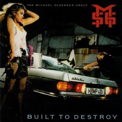 THE MICHAEL SCHENKER GROUP – Built To Destroy - CD