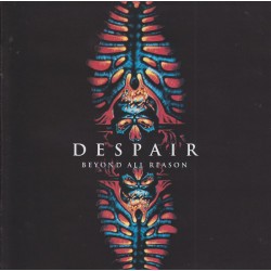DESPAIR – Beyond All Reason -  CD