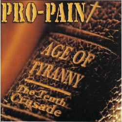 PRO-PAIN – Age Of Tyranny - The Tenth Crusade  -  CD