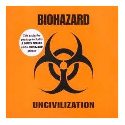 BIOHAZARD – Uncivilization –  CD