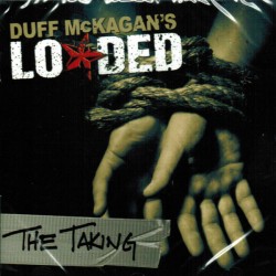 DUFF MCKAGAN'S LOADED – The Taking –  CD