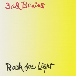 BAD BRAINS - Rock For Light - LP