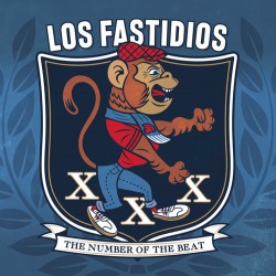 LOS FASTIDIOS - XXX The Number Of The Beat - LP