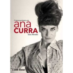 CONVERSACIONES CON ANA CURRA - Sara Morales Fuentes –  Libro