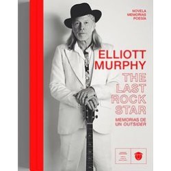 ELLIOT MURPHY - THE LAST ROCK STAR - Elliot Murphy–  Libro