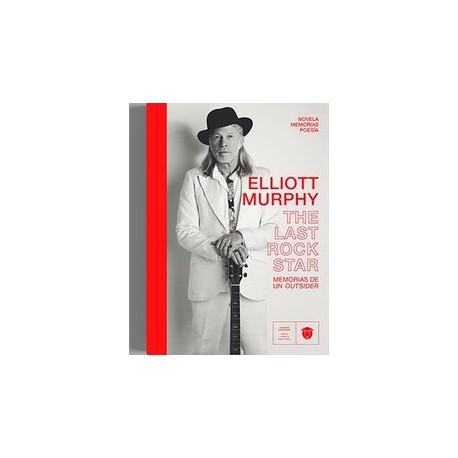 ELLIOT MURPHY - THE LAST ROCK STAR - Elliot Murphy–  Libro