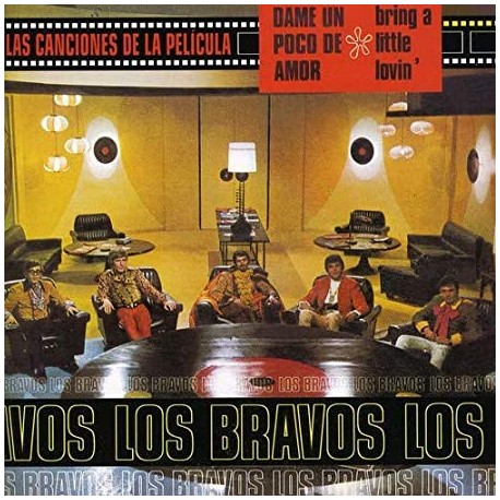 LOS BRAVOS - Dame Un Poco de Amor / Bring A Little Lovin' - LP