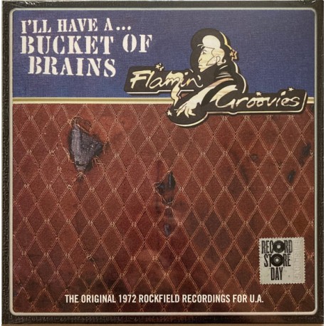 FLAMIN' GROOVIES -I'll Have A Bucket Of Brains - 10"