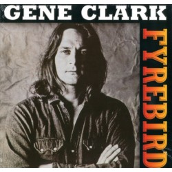 GENE CLARK - Fyrebird - LP
