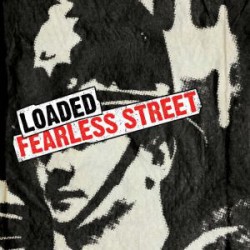 LOADED (4) – Fearless Street - CD
