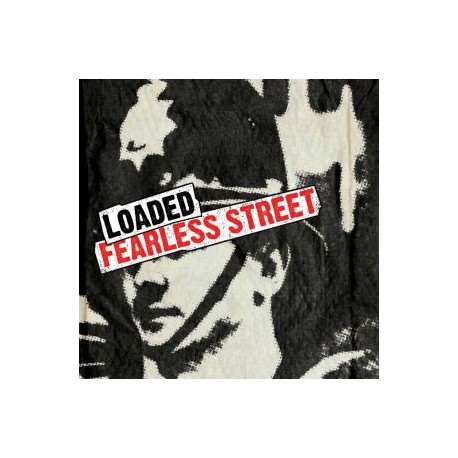 LOADED (4) – Fearless Street - CD