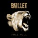 BULLET Full Pull - CD