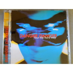 DANGER DANGER – Four The Hard Way - CD