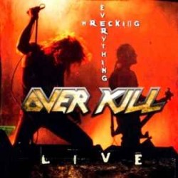 OVERKILL – Wrecking Everything - Live - CD