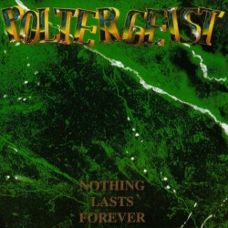 POLTERGEIST -Nothing Lasts Forever- CD