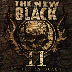 THE NEW BLACK - II: Better In Black- CD