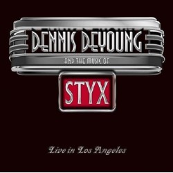 DENNIS DEYOUNG - Dennis DeYoung And The Music Of Styx - Live In Los Angeles - CD -  DVD