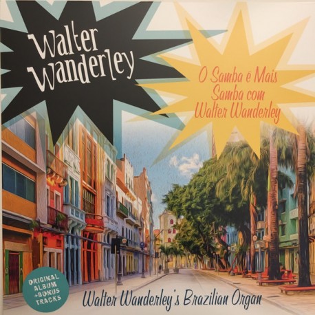 WALTER WANDERLEY – O Samba É Mais Samba Com Walter Wanderley - LP
