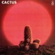 CACTUS – Cactus - LP