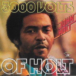 JOHN HOLT – 3000 Volts Of Holt - LP