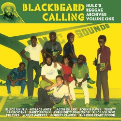 VA – BLACKBEARD CALLING - Hulk's Reggae Archives Volume One - LP