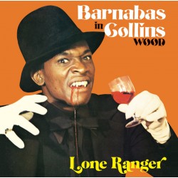 LONE RANGER – Barnabas In Collins Wood - LP