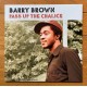 BARRY BROWN – Pass Up The Chalice - LP