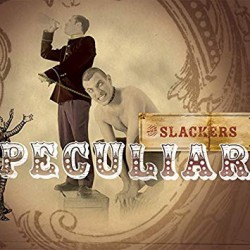 THE SLACKERS – Peculiar - LP