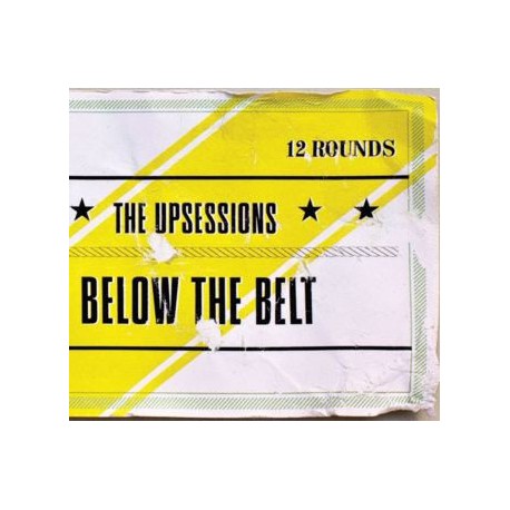 THE UPSESSIONS – Below The Belt - LP