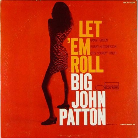 BIG JOHN PATTON – Let 'Em Roll - LP