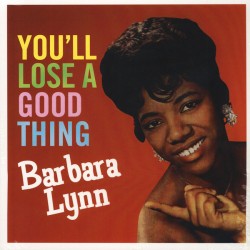 BARBARA LYNN – You'll Lose A Good Thing - LP