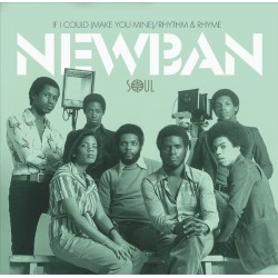 NEWBAN – If I Could (Make You Mine) / Rhythm & Rhyme - 7”