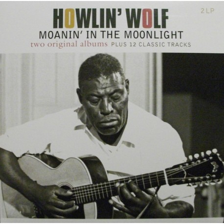 HOWLIN’ WOLF – Moanin' In The Moonlight - 2LP